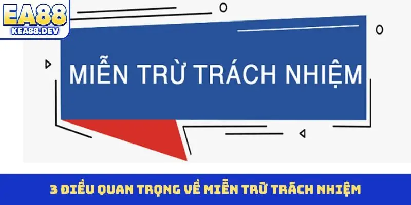 Miễn Trừ Trách Nhiệm EA88 - 4 Điều Khoản Bảo Vệ Người Chơi - LUCKYPRISM.SURF