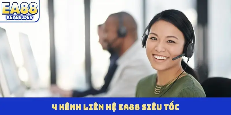 Liên Hệ EA88 - Kết Nối Trung Tâm Hỗ Trợ Trực Tuyến 24/7 - LUCKYPRISM.SURF