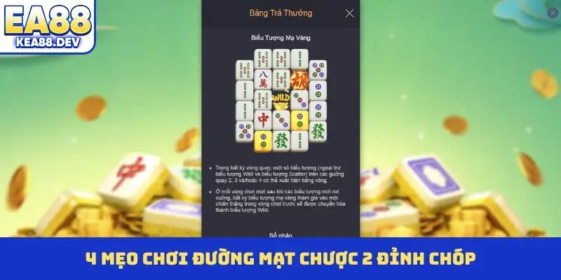 Đường Mạt Chược 2 - 4 Mẹo Nhỏ Giúp Bạn Tăng Tỷ Lệ Thắng - LUCKYPRISM.SURF