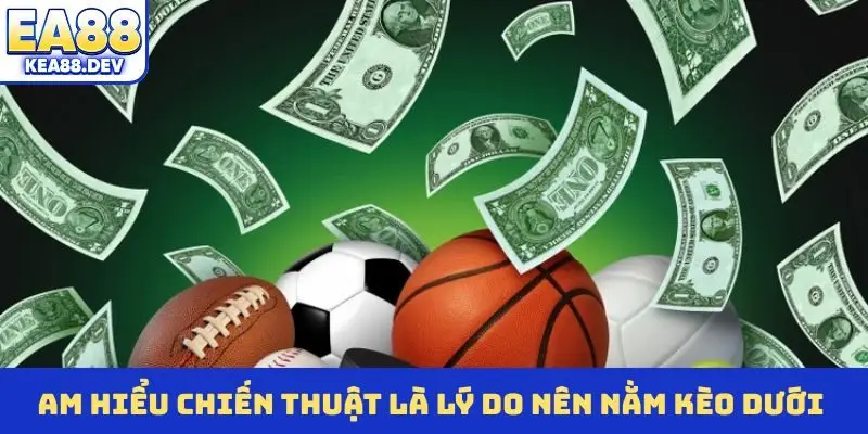 Lý Do Nên Nằm Kèo Dưới Khi Cá Độ Bóng Đá Trực Tuyến EA88 - LUCKYPRISM.SURF