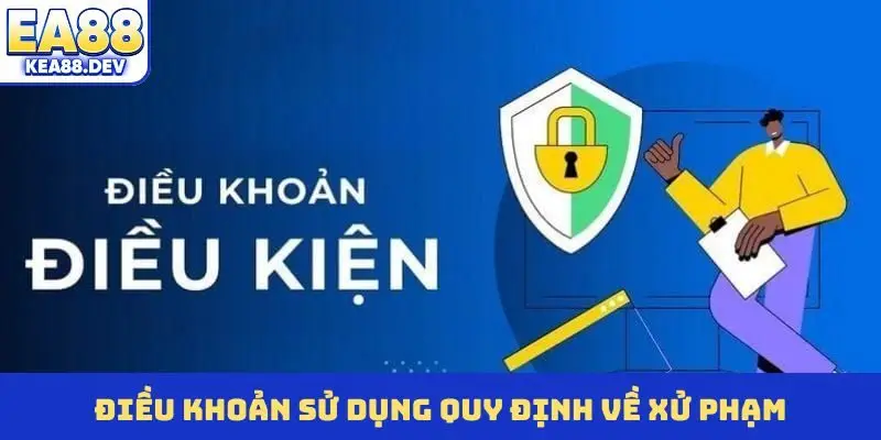 Điều Khoản Sử Dụng EA88 - Quy Tắc Giải Trí An Toàn Năm - LUCKYPRISM.SURF